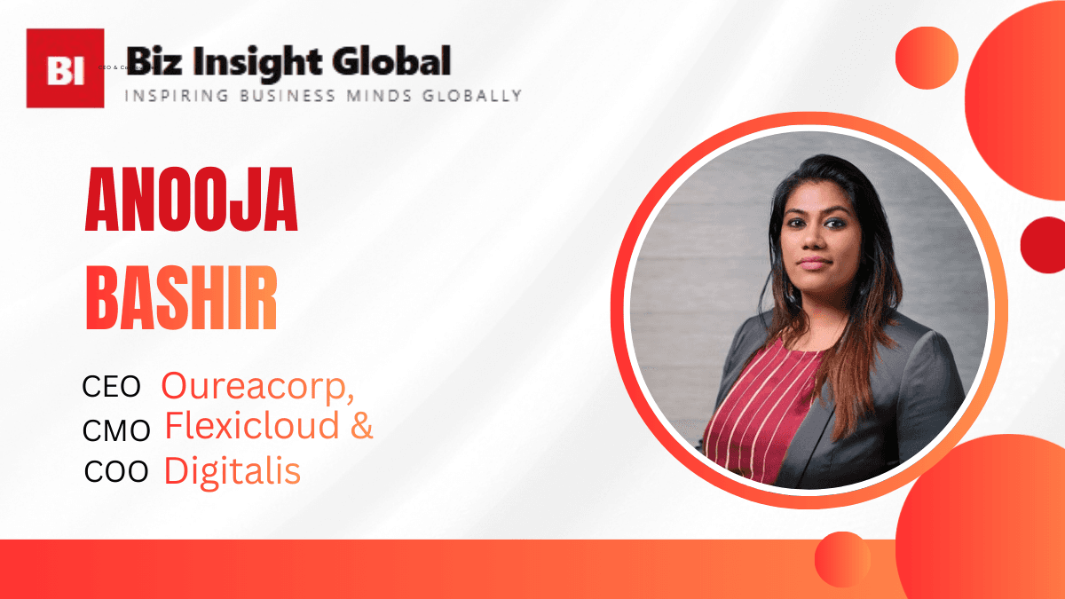 Anooja Bashir: Building Ourea Through Vision, Resilience, and Reinvention