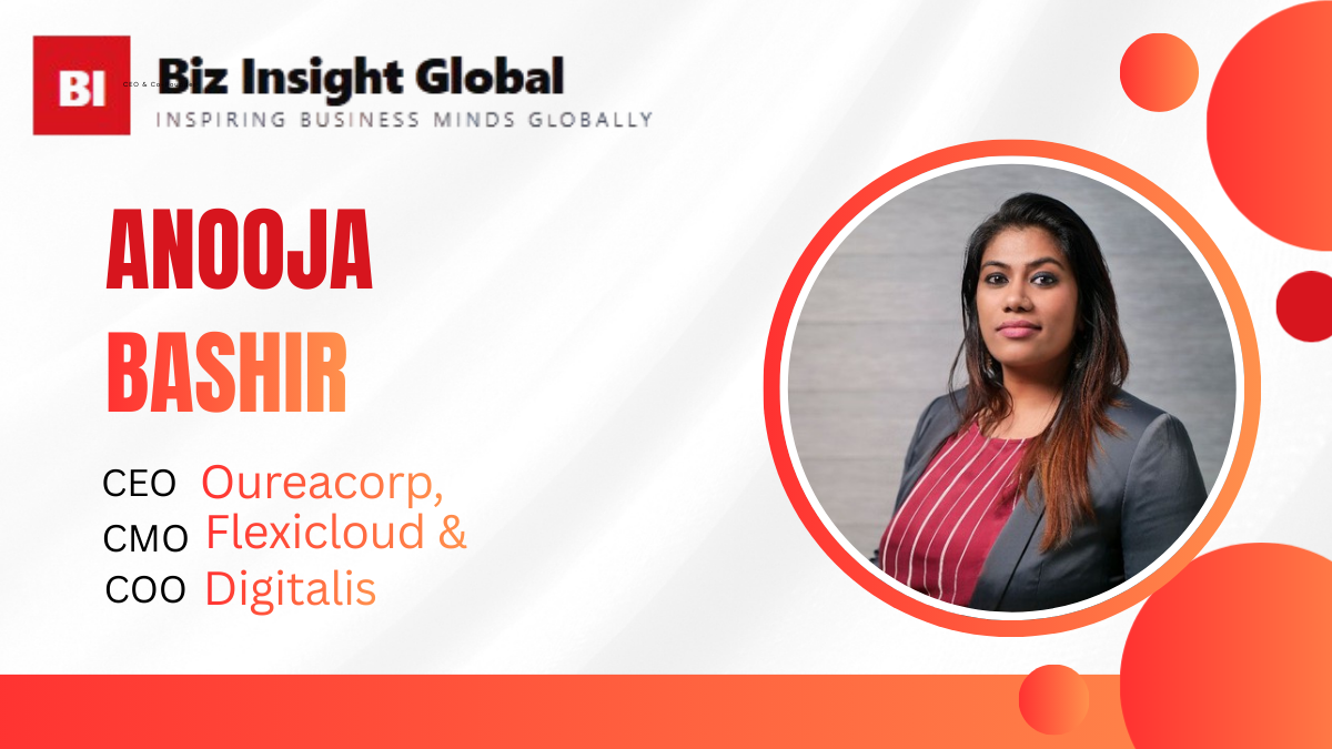 Anooja Bashir: Building Ourea Through Vision, Resilience, and Reinvention